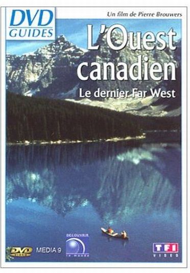 L'Ouest canadien - Le dernier Far West [DVD]
