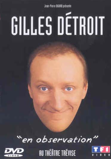Détroit, Gilles - "En observation" [DVD]