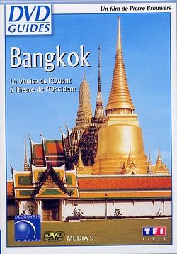 Bangkok - La Venise de l'Orient à l'heure de l'Occident [DVD]