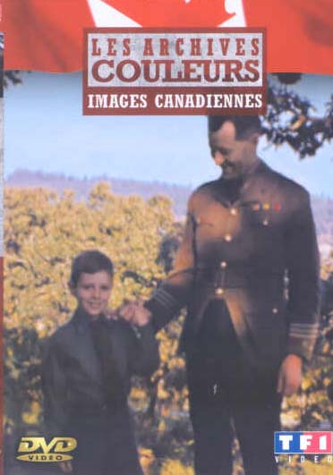 Les Archives couleurs - Images canadiennes [DVD]
