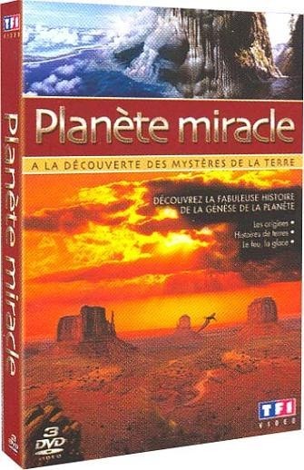Planète miracle - A la découverte des mystères de la terre [DVD]