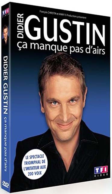 Gustin, Didier - Ca manque pas d'airs [DVD]
