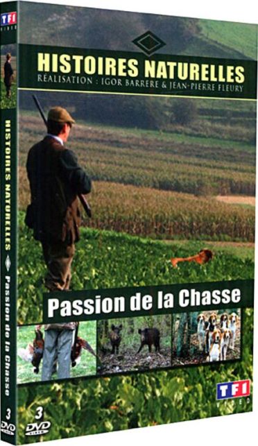 Histoires naturelles - Passion de la chasse [DVD]
