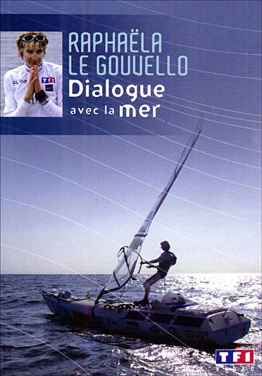 Raphaëla le Gouvello - Dialogue avec la mer [DVD]