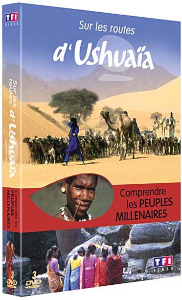 Sur les routes d'Ushuaïa - Comprendre les peuples millénaires [DVD]