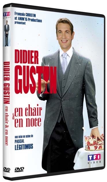 Gustin, Didier - En chair et en noce [DVD]