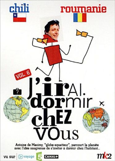 J'irai dormir chez vous - Volume 06 - Chili / Roumanie [DVD]