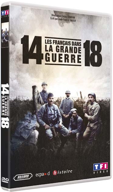 14-18, les français dans la grande guerre [DVD]