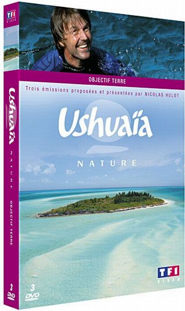 Ushuaïa nature - Objectif Terre [DVD]