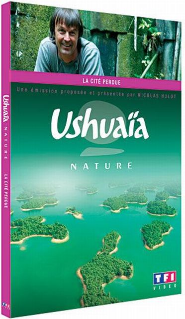 Ushuaïa nature - La cité perdue [DVD]