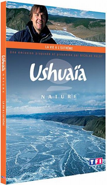 Ushuaïa - La vie à l'extrême [DVD]