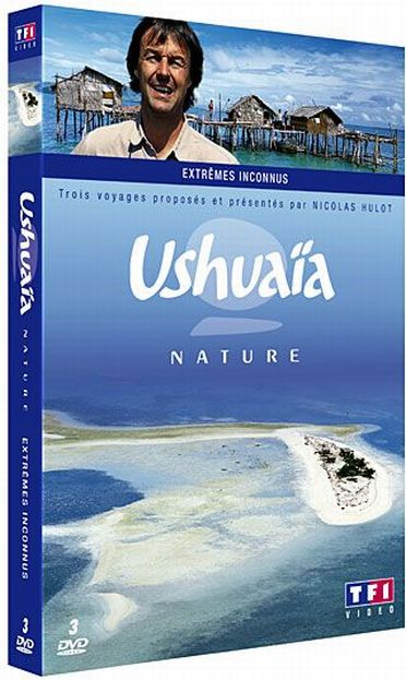Ushuaïa nature - Extrêmes inconnus [DVD]