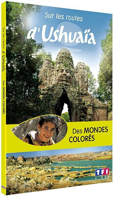 Sur les routes d'Ushuaïa - Des mondes colorés [DVD]