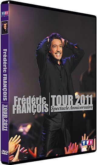 François, Frédéric - Tour 2011 - Le spectacle anniversaire [DVD]