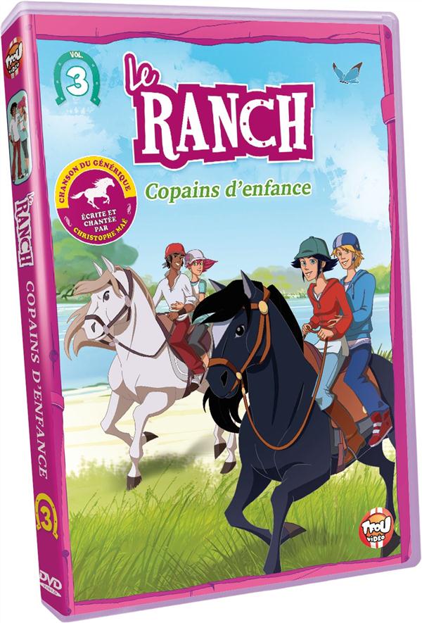 Le Ranch - 3 - Copains d'enfance [DVD]