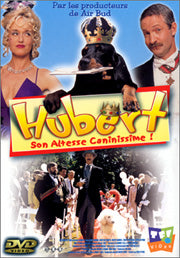 Hubert Son Altesse Caninissime [DVD]