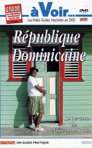 Republique Dominicaine, Le Berceau Du Nouveau Monde [DVD]