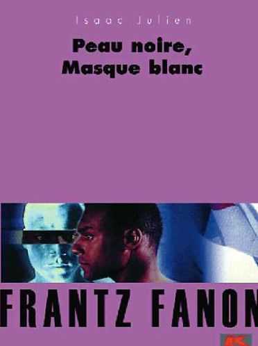 Frantz Fanon : peau noire, masque blanc [DVD] - flash vidéo