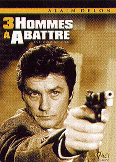 Trois hommes à abattre [DVD]