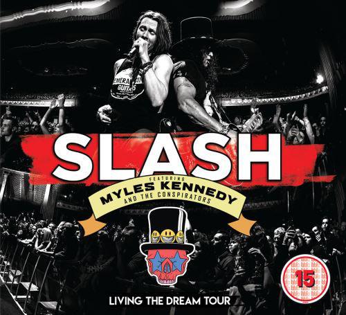 Slash featuring Myles Kennedy And The Conspirators - Living The Dream Tour [DVD]
