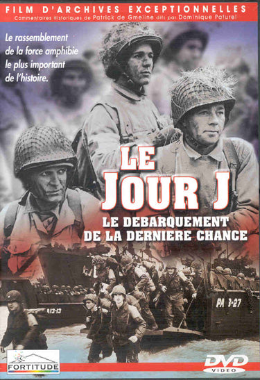 Le Jour J - Le débarquement de la dernière chance [DVD]