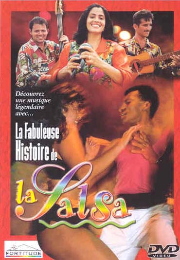 La fabuleuse histoire de la salsa [DVD]