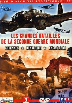 Les Grandes batailles de la Seconde Guerre mondiale - Ardennes, Dunkerque, Angleterre [DVD]