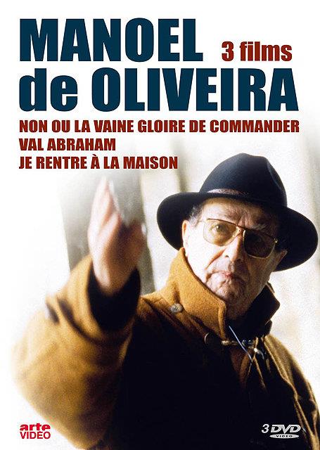 Manoel de Oliveira - 3 films - Non, ou la vaine gloire de commander + Val Abraham + Je rentre à la maison [DVD]