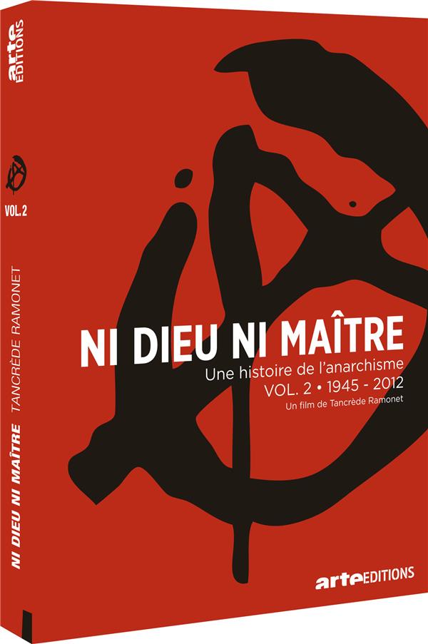 Ni dieu ni maître : Une histoire de l'anarchisme - Vol. 2 - 1945-2012 [DVD]