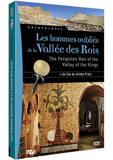 Les Hommes oubliés de la Vallée des Rois [DVD]