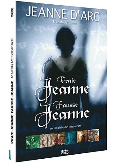 Vraie Jeanne, fausse Jeanne - Jeanne D'Arc, la contre-enquête [DVD]