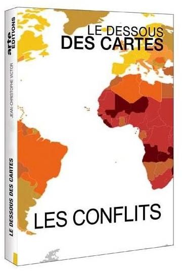 Le Dessous des cartes - Les conflits [DVD]
