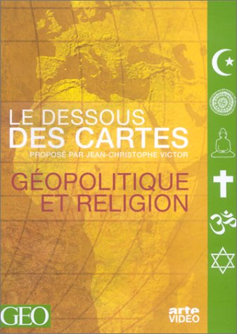 Le Dessous des cartes - Géopolitique et réligion [DVD]
