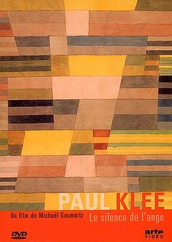 Paul Klee, le silence de l'ange [DVD]