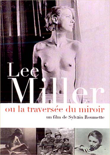 Lee Miller ou la traversée du miroir [DVD]