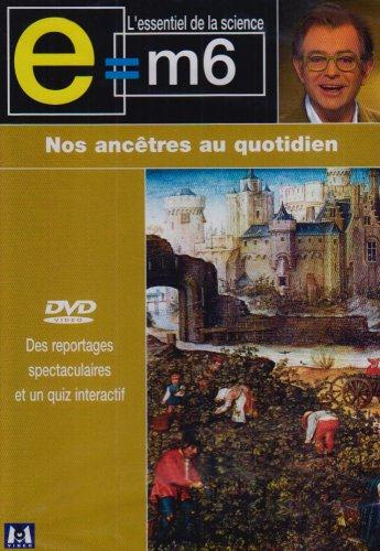 E=m6 - Nos ancêtres au quotidien [DVD]