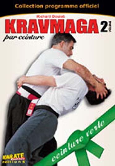 Kravmaga par ceinture Vol. 2 : Ceinture verte [DVD]