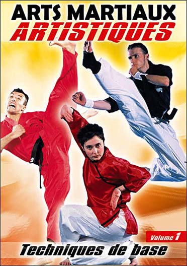 Arts martiaux artistiques - Vol. 1 - Techniques de base [DVD]