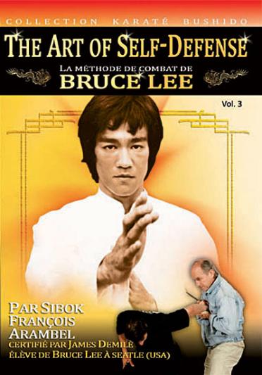 Méthode de combat de Bruce Lee - Vol. 3 : The Art of Self Defense [DVD]