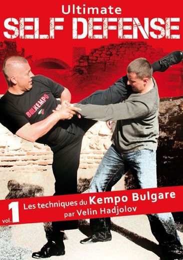 Ultimate self défense - Vol. 1 : Les techniques du Kempo bulgare [DVD]