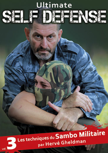 Ultimate self défense - Vol. 3 : Les Techniques du Sambo  militaire [DVD]
