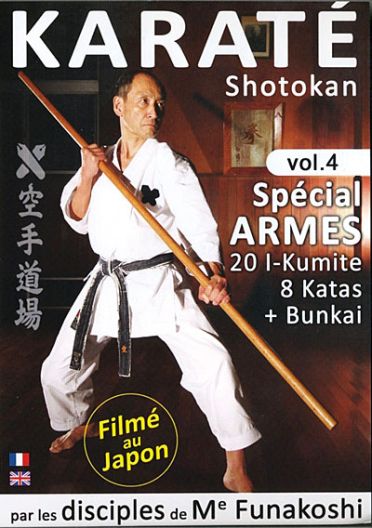 Karaté Shotokan - Vol. 3 : spécial armes [DVD]