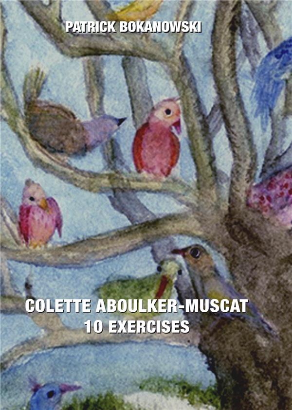 Le rêve éveillé : 10 exercices de Colette Aboulker-Muscat [DVD]