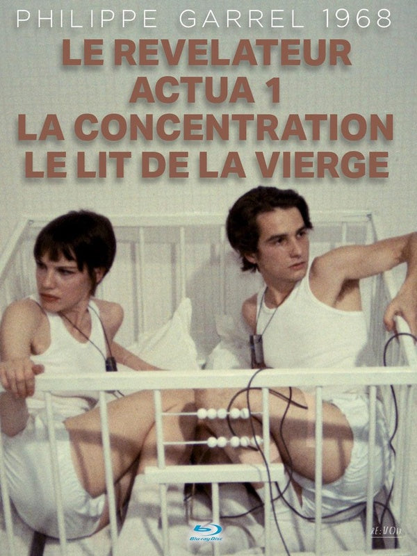 Philippe Garrel 1968 - Le Révélateur + Actua 1 + La Concentration + Le Lit de la vierge [Blu-ray] - flash vidéo