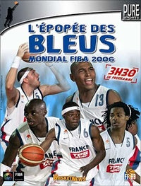 Epopée des bleus - Mondial FIBA 2006 [DVD]
