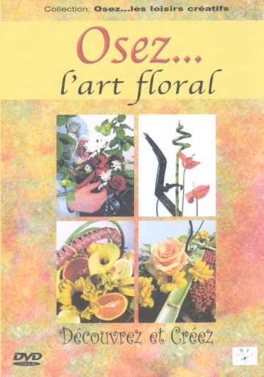 Osez... L'Art Floral [DVD]