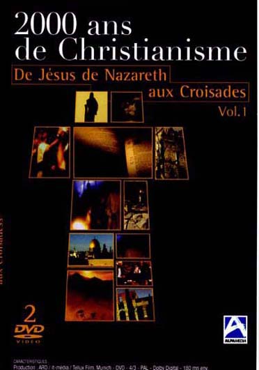 2000 ans de christianisme, vol. 1 - de Jesus de Nazareth aux croisades [DVD]