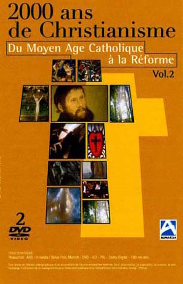 2000 ans de christianisme, vol. 2 - du Moyen-âge catholique à la réforme [DVD]