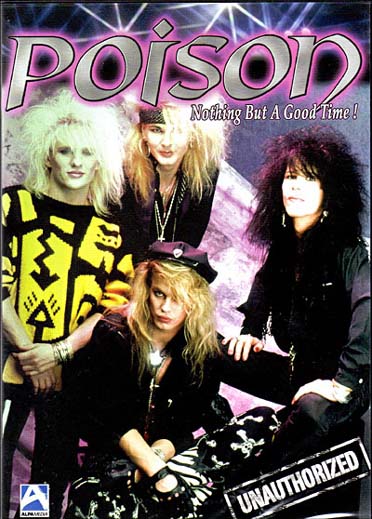 Poison : Nothing But A Good Time [DVD]