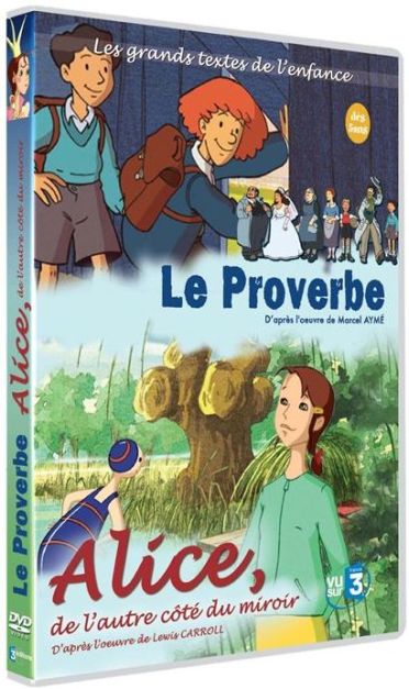 Le Proverbe + Alice, de l'autre côté du miroir [DVD]